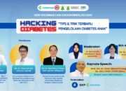 UKK Endokrinologi IDAI Gelar Webinar “Hacking Diabetes” untuk Tingkatkan Penanganan Diabetes Anak di Indonesia